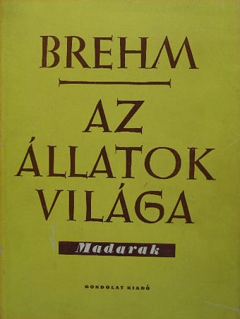 Alfred Brehm - Brehm - Az állatok világa III. [antikvár]