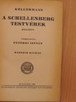 Kellermann - A Schellenberg testvérek [antikvár]