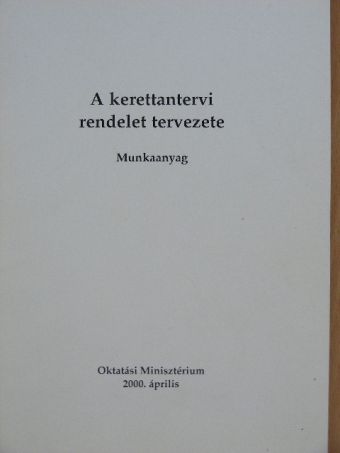 A kerettantervi rendelet tervezete [antikvár]