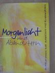 Morgenlicht und Abendstern [antikvár]