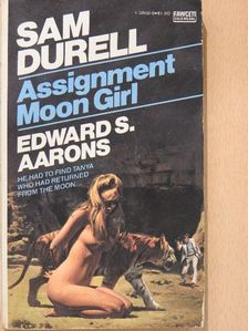 Edward S. Aarons - Assignment... Moon Girl [antikvár]