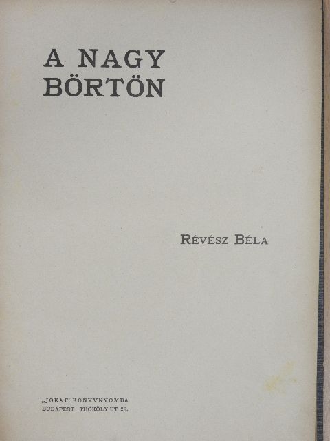 Révész Béla - A nagy börtön [antikvár]