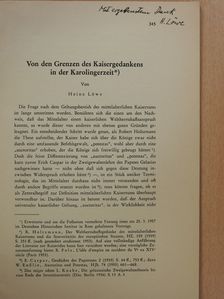 Heinz Löwe - Von den Grenzen des Kaisergedankens in der Karolingerzeit (dedikált példány) [antikvár]