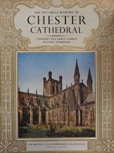 Louis T. Stanley - The Pictorial History of Chester Cathedral [antikvár]