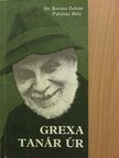 Dr. Kovács Zoltán - Grexa tanár úr [antikvár]
