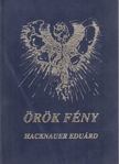 Hacknauer Eduárd - Örök fény [antikvár]