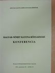 Dr. Johannes Gerber - Magyar-Német Katona-közgazdász Konferencia [antikvár]