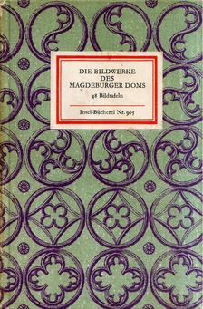 Hannelore Sachs - Die Bildwerke des Magdeburger Doms [antikvár]