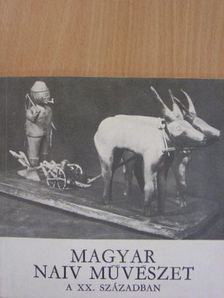 Bánszky Pál - Magyar naiv művészet a XX. században [antikvár]