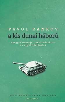 Rankov, Pavol - A kis dunai háború