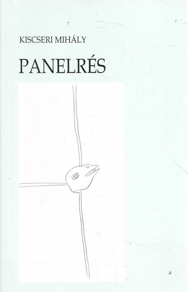 Kiscseri Mihály - Panelrés [antikvár]