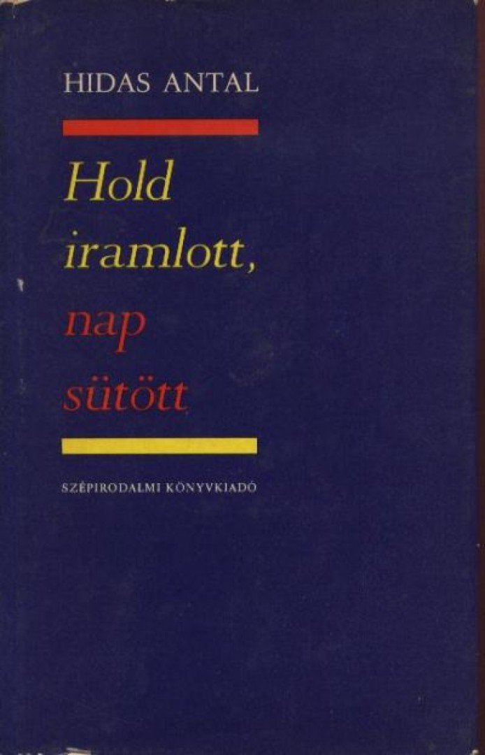 HIDAS ANTAL - Hold iramlott, nap sütött [antikvár]