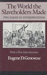 GENOVESE, EUGENE D - The World the Slaveholders Made [antikvár]