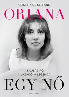 Cristina De Stefano - Oriana - Egy nő [antikvár]