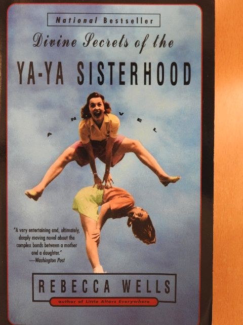Rebecca Wells - Divine Secrets of the Ya-Ya Sisterhood [antikvár]