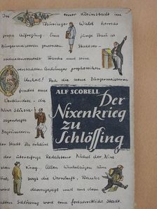 Alf Scorell - Der Nixenkrieg zu Schlössing [antikvár]