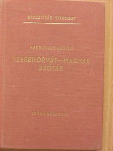 Hadrovics László - Szerbhorvát-magyar szótár [antikvár]
