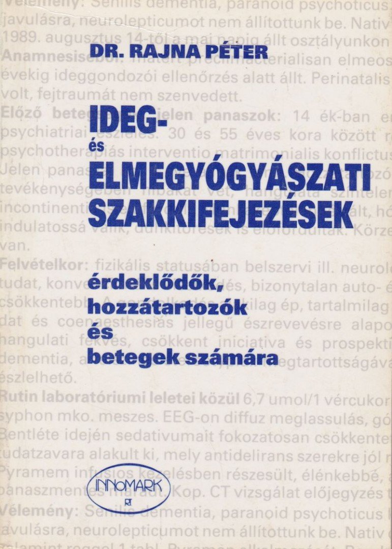 Dr. Rajna Péter - Ideg- és elmegyógyászati szakkifejezések [antikvár]