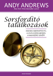 Andy Andrews - Sorsfordító találkozások