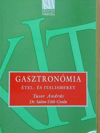 Dr. Sahin-Tóth Gyula - Gasztronómia [antikvár]