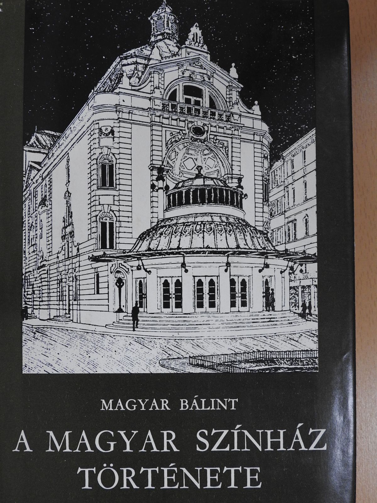 Magyar Bálint - A Magyar Színház története (dedikált példány) [antikvár]