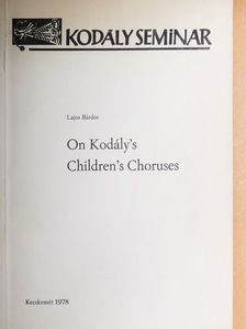Bárdos Lajos - On Kodály's Children's Choruses [antikvár]
