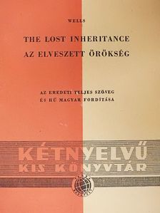 Herbert George Wells - Az elveszett örökség [antikvár]