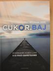 Farkas Wellmann Endre - Cukor.baj [antikvár]