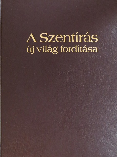 A Szentírás új világ fordítása [antikvár]