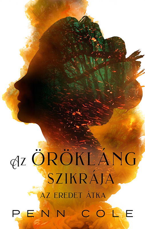 Penn Cole - Az Eredet átka - Az Örökláng szikrája [eKönyv: epub, mobi]