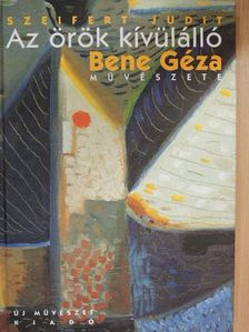 Szeifert Judit - Az örök kívülálló [antikvár]