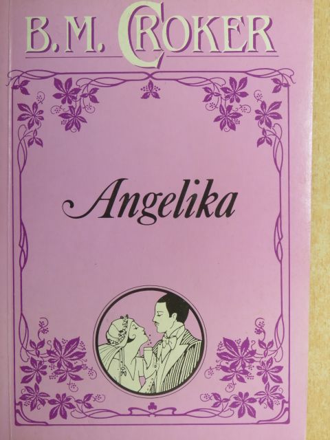 B. M. Croker - Angelika [antikvár]