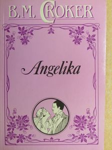 B. M. Croker - Angelika [antikvár]