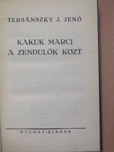Tersánszky J. Jenő - Kakuk Marci a zendülők közt [antikvár]