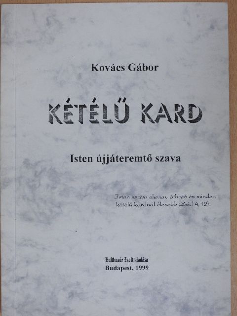 Dr. Kovács Gábor - Kétélű kard [antikvár]