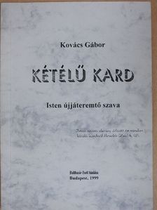 Dr. Kovács Gábor - Kétélű kard [antikvár]