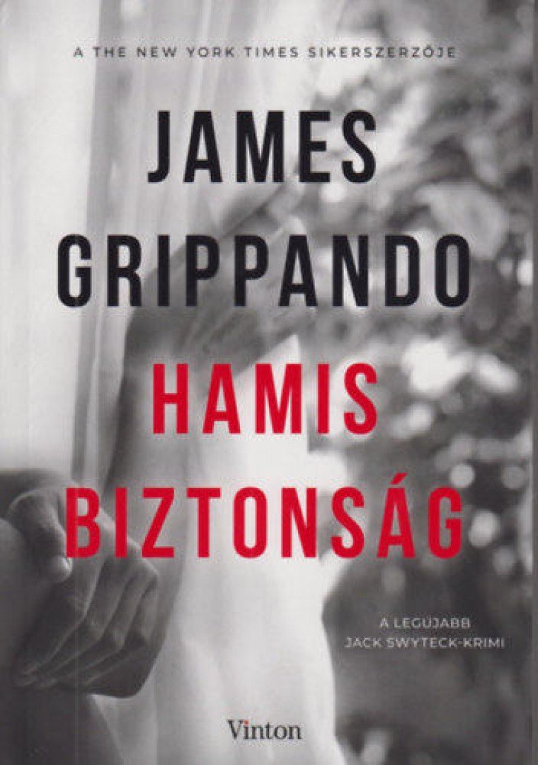 James Grippando - Hamis biztonság [antikvár]