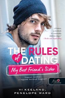 Vi Keeland, Penelope Ward - The Rules of Dating My Best Friend's Sister - Hogyan randizz a legjobb barátunk húgával?