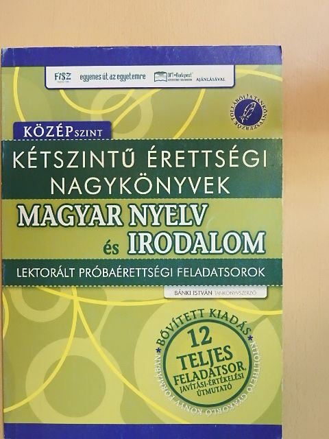 Bánki István - Kétszintű érettségi nagykönyvek - Magyar nyelv és irodalom [antikvár]