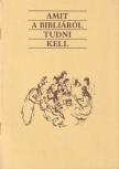 Katona István - Amit a Bibliáról tudni kell [antikvár]