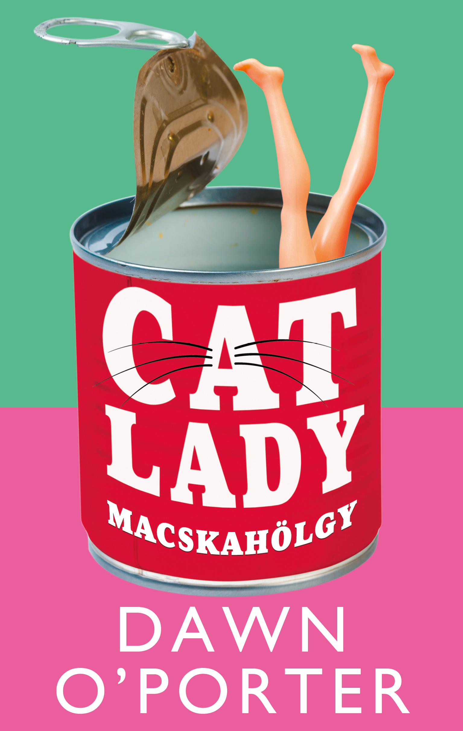 Dawn O' Porter - Cat Lady - Macskahölgy
