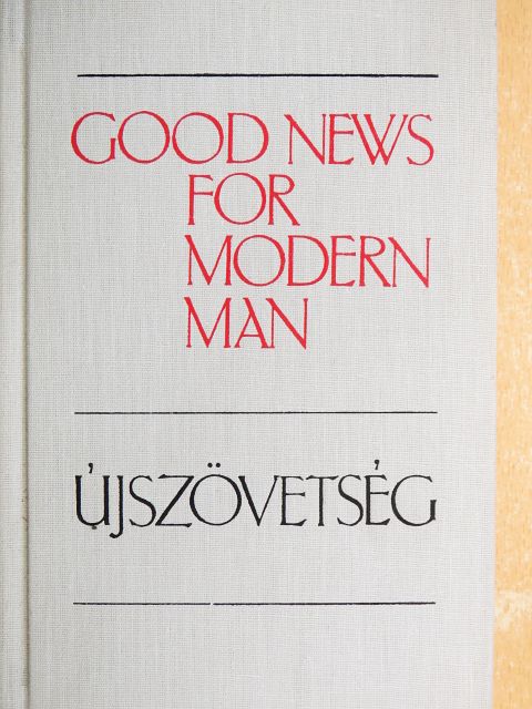 Good News for Modern Man/Újszövetség [antikvár]