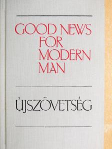 Good News for Modern Man/Újszövetség [antikvár]