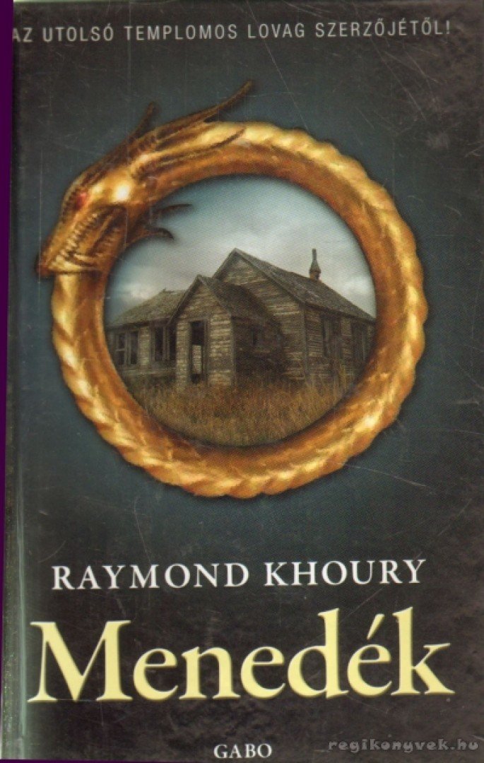 KHOURY, RAYMOND - Menedék [antikvár]
