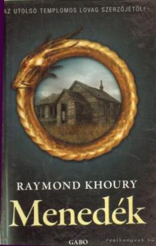 KHOURY, RAYMOND - Menedék [antikvár]