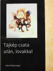 Mihály Árpád - Tájkép csata után, lovakkal [antikvár]