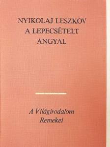 Nyikolaj Leszkov - A lepecsételt angyal [antikvár]