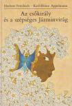 Herbert Friedrich - Az esőkirály és a szépséges Jázminvirág [antikvár]