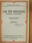 Lev Nyikolajevics Tolsztoj - Ur és szolga/A sötétség hatalma [antikvár]