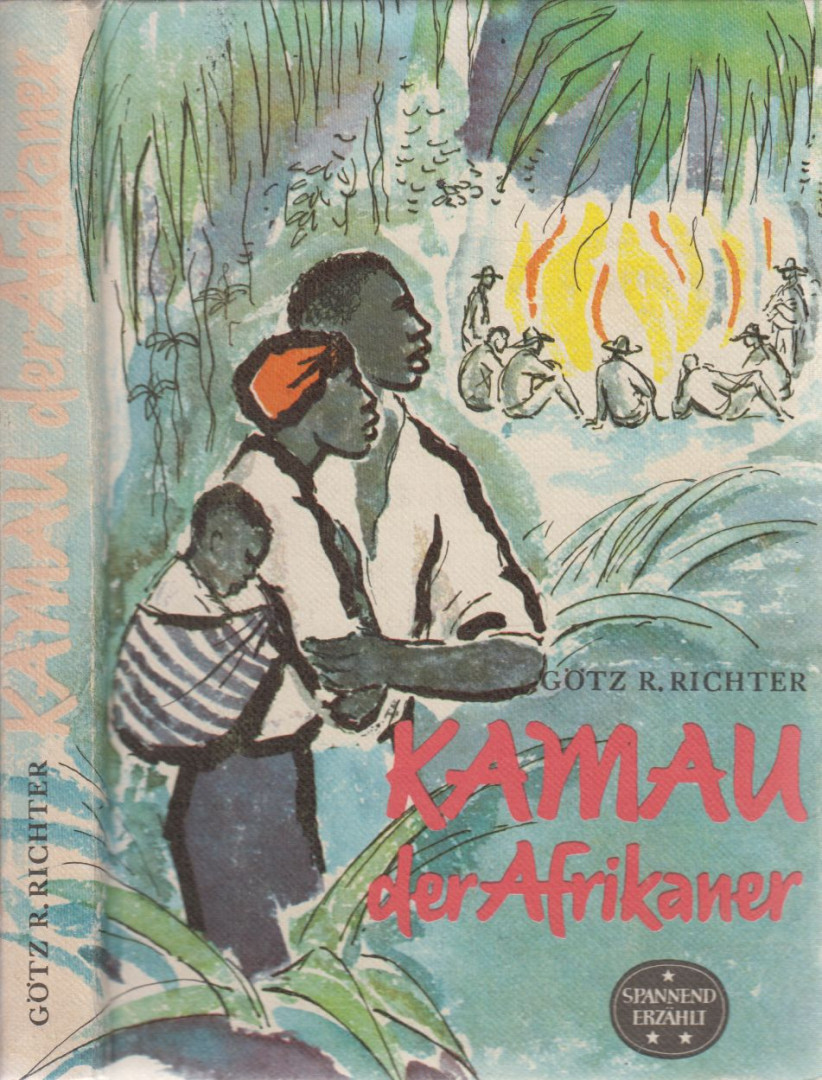 Götz R. Richter - Kamau der Afrikaner [antikvár]